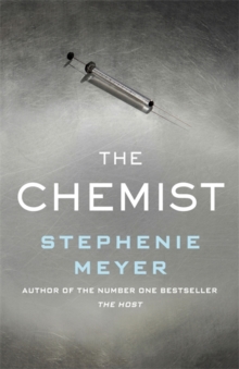 The Chemist : The compulsive, action-packed new thriller from the author of Twilight, Hardback Book The Chemist : The compulsive, action-packed new thriller from the author of Twilight, Hardback Book