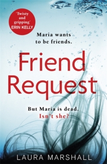 Friend Request : The most addictive psychological thriller you'll read this year, Hardback Book Friend Request : The most addictive psychological thriller you'll read this year, Hardback Book
