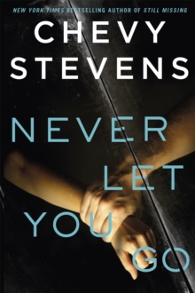 Never Let You Go : A heart-stopping psychological thriller you won't be able to put down, Paperback Book Never Let You Go : A heart-stopping psychological thriller you won't be able to put down, Paperback Book
