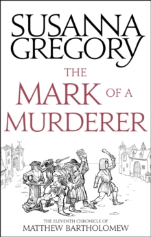 The Mark Of A Murderer : The Eleventh Chronicle of Matthew Bartholomew