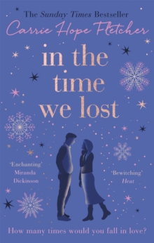 In the Time We Lost : the brand-new uplifting and breathtaking love story from the Sunday Times bestseller