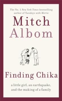 Finding Chika : A Little Girl, an Earthquake, and the Making of a Family, Hardback Book Finding Chika : A Little Girl, an Earthquake, and the Making of a Family, Hardback Book