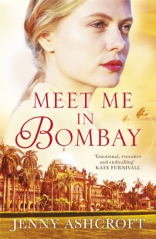 Meet Me in Bombay : All he needs is to find her. First, he must remember who she is.