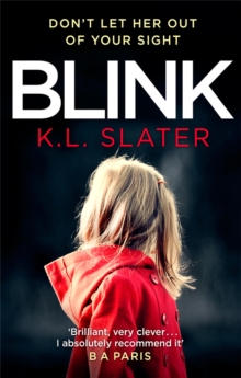 Blink : A psychological thriller with a killer twist you'll never forget