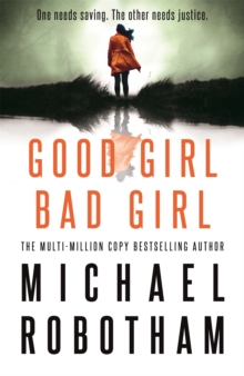 Good Girl, Bad Girl : Discover the gripping, thrilling crime series