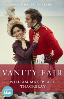 Vanity Fair : Official ITV tie-in edition