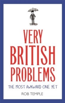 Very British Problems: The Most Awkward One Yet, Hardback Book Very British Problems: The Most Awkward One Yet, Hardback Book