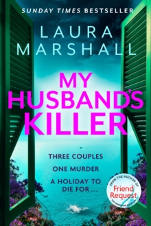 My Husband's Killer : The emotional, twisty new mystery from the #1 bestselling author of Friend Request