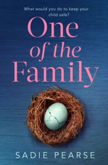 One of the Family : the must-read, suspenseful novel you won't be able to put down!