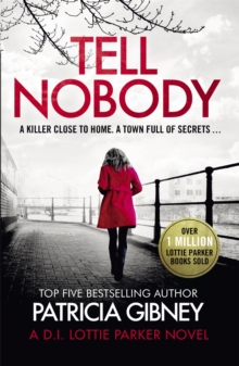 Tell Nobody : Absolutely Gripping Crime Fiction With Unputdownable Mystery And Suspense