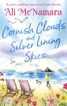 Little, Brown Book Group Cornish Clouds And Silver Lining Skies , Your No. 1 Sunny, Feel-good Read For The Summer