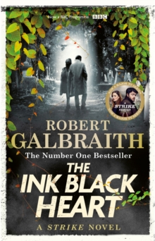 The Ink Black Heart : The Number One international bestseller (Strike 6)