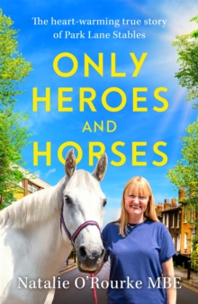 Only Heroes and Horses