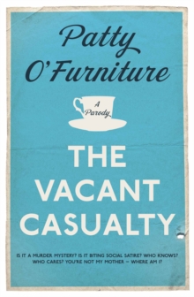 The Vacant Casualty : A Parody