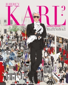 Where's Karl? : A Fashion Forward Parody, Hardback Book Where's Karl? : A Fashion Forward Parody, Hardback Book