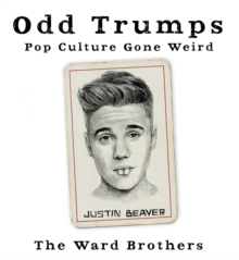 Odd Trumps : Pop Culture Gone Weird