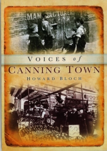 Canning Town Voices, Paperback Book Canning Town Voices, Paperback Book