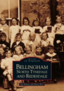 Bellingham, North Tynedale & Redesdale, Paperback / softback Book Bellingham, North Tynedale & Redesdale, Paperback / softback Book