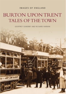 Burton Upon Trent Tales of the Town, Paperback / softback Book Burton Upon Trent Tales of the Town, Paperback / softback Book