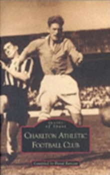Charlton Athletic Football Club, Paperback Book Charlton Athletic Football Club, Paperback Book