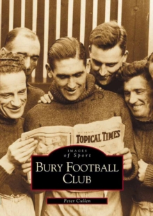 Bury Football Club, Paperback Book Bury Football Club, Paperback Book