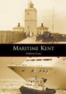 Maritime Kent, Paperback Book Maritime Kent, Paperback Book