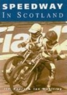 Speedway in Scotland, Paperback Book Speedway in Scotland, Paperback Book
