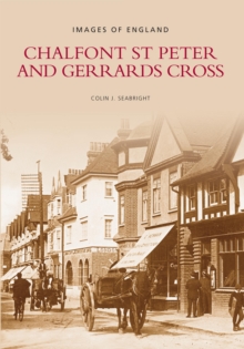 Chalfont St Peter & Gerrards Cross, Paperback Book Chalfont St Peter & Gerrards Cross, Paperback Book