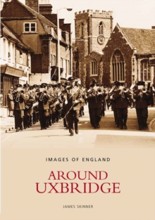 Around Uxbridge, Paperback / softback Book Around Uxbridge, Paperback / softback Book
