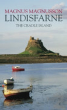 Lindisfarne : The Cradle Island