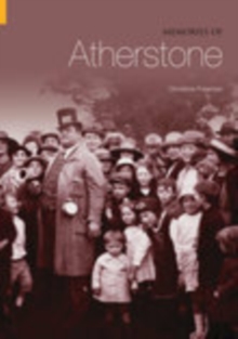 Memories of Atherstone, Paperback / softback Book Memories of Atherstone, Paperback / softback Book