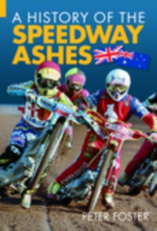 History of the Speedway Ashes, Paperback Book History of the Speedway Ashes, Paperback Book