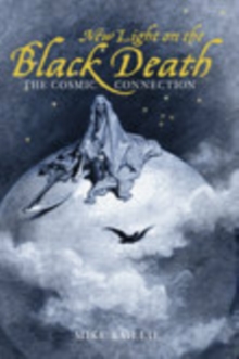 New Light on the Black Death : The Cosmic Connection