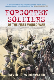 Forgotten Soldiers of the First World War, Hardback Book Forgotten Soldiers of the First World War, Hardback Book