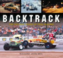 Backtrack : The Golden Years of Oval Racing, Paperback / softback Book Backtrack : The Golden Years of Oval Racing, Paperback / softback Book
