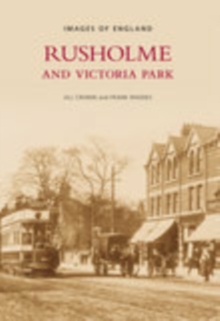 Rusholme and Victoria Park, Paperback / softback Book Rusholme and Victoria Park, Paperback / softback Book