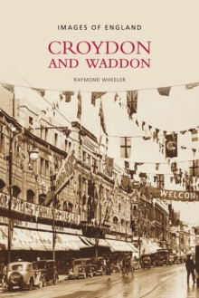Croydon and Waddon, Paperback / softback Book Croydon and Waddon, Paperback / softback Book