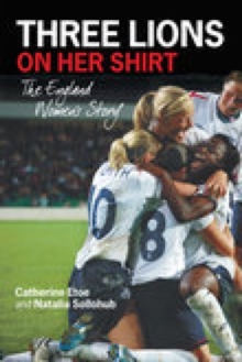 Three Lions on Her Shirt, Paperback / softback Book Three Lions on Her Shirt, Paperback / softback Book