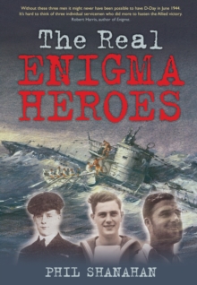 The Real Enigma Heroes, Hardback Book The Real Enigma Heroes, Hardback Book
