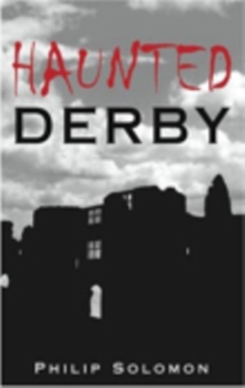 Haunted Derby, Paperback / softback Book Haunted Derby, Paperback / softback Book