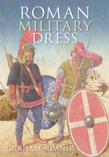 Roman Military Dress, Paperback Book Roman Military Dress, Paperback Book