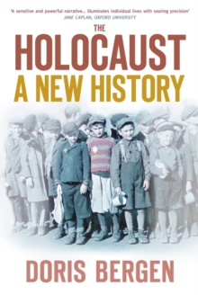 The Holocaust : A New History, Hardback Book The Holocaust : A New History, Hardback Book