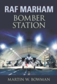 RAF Marham : Bomber Station