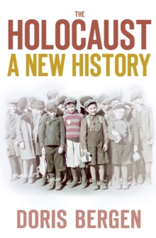 The Holocaust : A New History, Paperback / softback Book The Holocaust : A New History, Paperback / softback Book