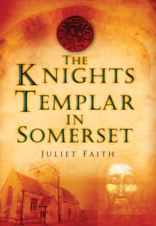 The Knights Templar in Somerset