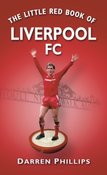 The Little Red Book of Liverpool FC, Paperback Book The Little Red Book of Liverpool FC, Paperback Book