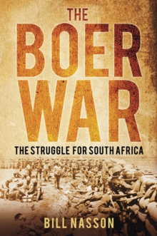 The Boer War : The Struggle for South Africa, Paperback Book The Boer War : The Struggle for South Africa, Paperback Book