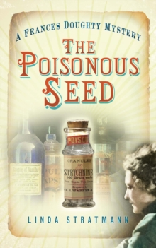 The Poisonous Seed : A Frances Doughty Mystery 1