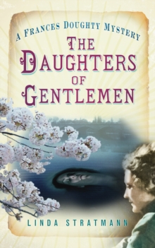 The Daughters of Gentlemen : A Frances Doughty Mystery 2