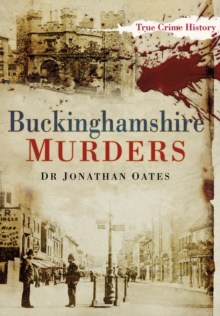 Buckinghamshire Murders, Paperback / softback Book Buckinghamshire Murders, Paperback / softback Book